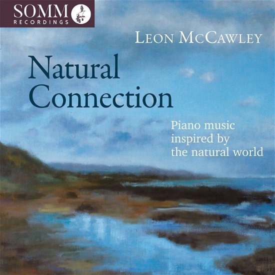 Cover for Bartok / Debussy / Mccawley · Natural Connection - Piano Music Inspired by the (CD) (2024)