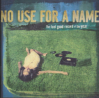 Cover for No Use For A Name · Feel Good Record Of The Year (CD) (2008)