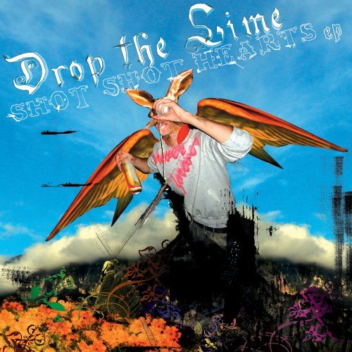 Cover for Drop the Lime · Shot Shot Hearts (CD) (2006)
