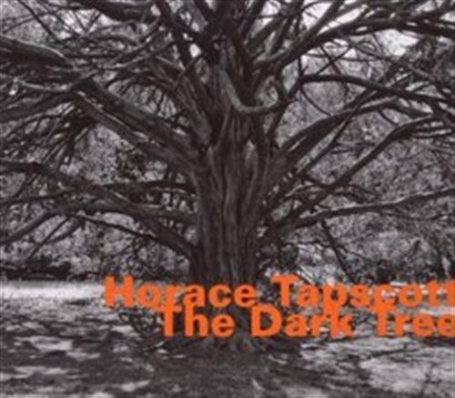Cover for Horace Tapscott · The Dark Tree (CD) (2009)