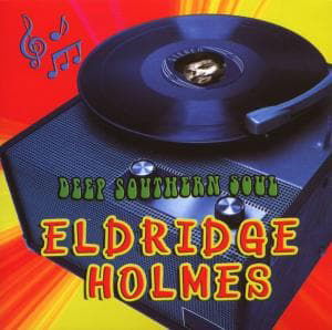 Deep Southern Soul - Eldridge Holmes - Musik - AIM - 0752211151025 - 24. Februar 2020