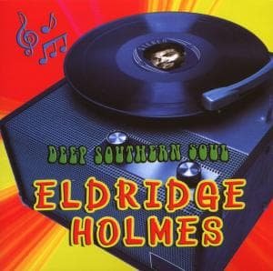 Eldridge Holmes · Deep Southern Soul (CD) (2020)