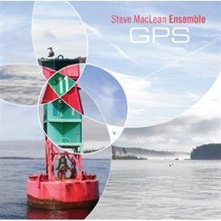 Cover for Steve Maclean · Ensemble: Gps (CD) (2014)