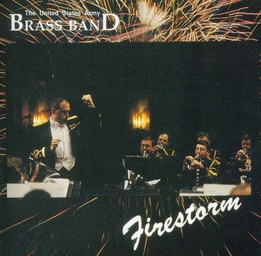 Firestorm - Strauss / Brahms / Borodin / Us Army Brass Band - Music - Altissimo Records - 0754422623025 - October 25, 2011