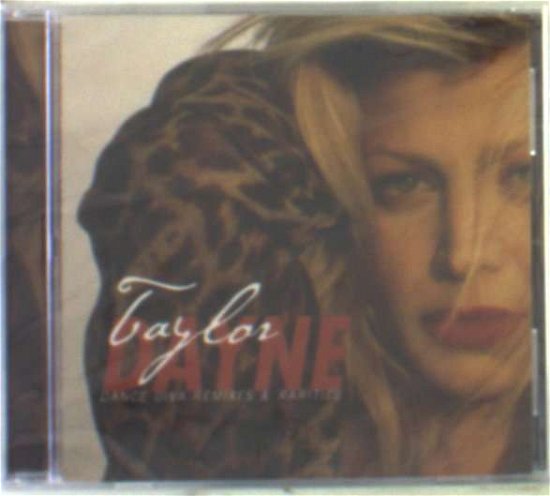 Cover for Taylor Dayne · Taylor Dayne-dance Diva Remixes &amp; Rarities (CD) (2012)