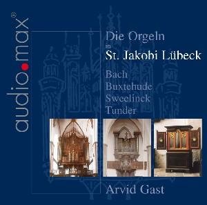 Cover for Arvid Gast · Die Orgeln In St. Jakobi (CD) (2009)