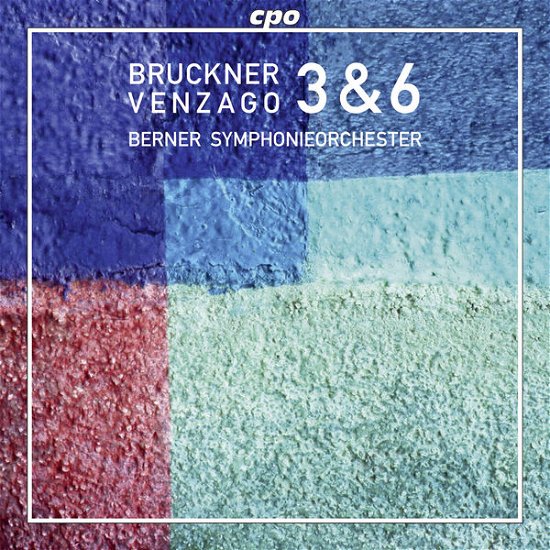 Cover for Bruckner / Berner Symphonieorchester / Venzago · Symphonies 3 &amp; 6 (CD) (2013)