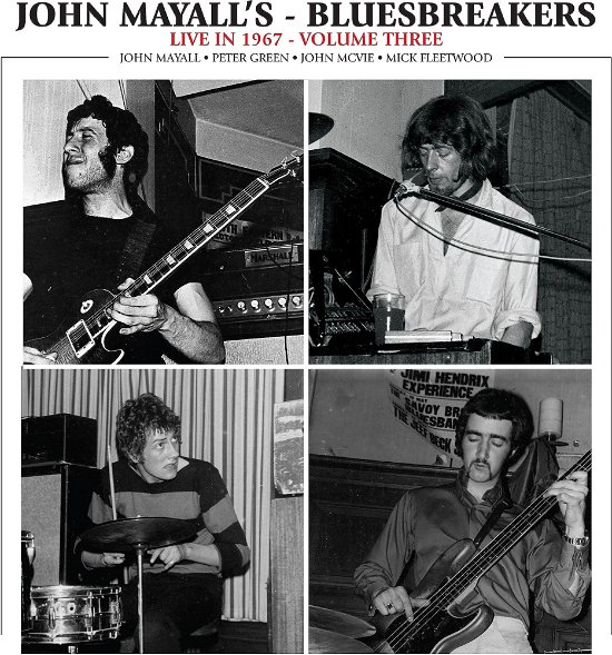 Live In 1967 Volume 3 - John Mayall & the Bluesbreakers - Musik - FORTY BELOW RECORDS - 0762183712025 - 8 september 2023