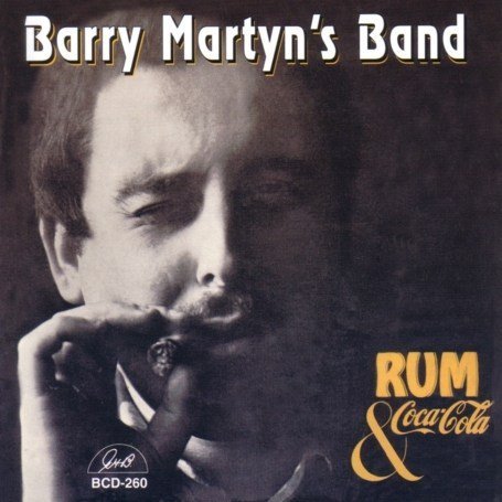 Cover for Barry Martyn · Rum &amp; Coca Cola (CD) (2007)
