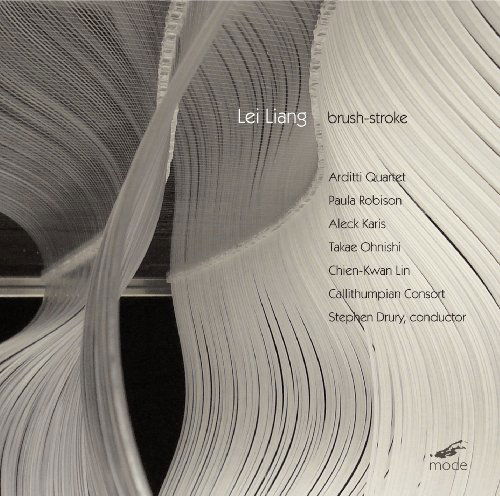 Lei Liang: Brush Stroke - Callihumpian Consort Arditti Quartet - Música - MODE - 0764593021025 - 28 de julho de 2009