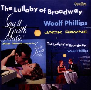 Lullaby Of Broadway - Phillips, Woolf / Jack Payn - Music - VOCALION - 0765387197025 - July 15, 2011