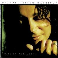 Cover for Michael Allen Harrison · Passion &amp; Grace (CD) (2002)