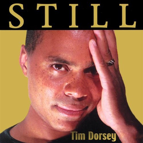Cover for Tim Dorsey · Still (CD) (2003)