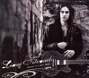 Cover for Liam Titcomb · Can't Let Go (CD) (2007)