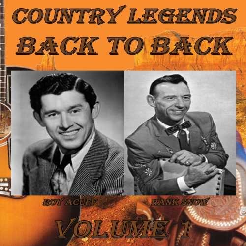 Snow, Hank / Roy Acuff · Country Legends Back To Back Vol.1 (CD) (2015)