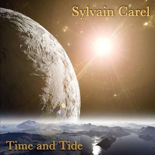 Cover for Sylvain Carel · Time And Tide (CD) (2014)