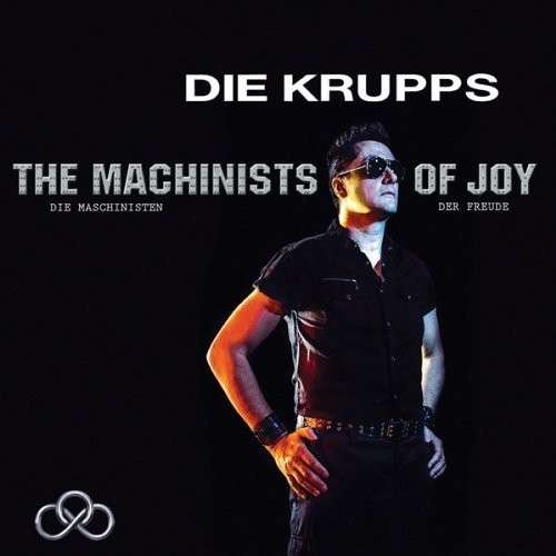 Cover for Die Krupps · The Machinists of Joy (CD) (2013)