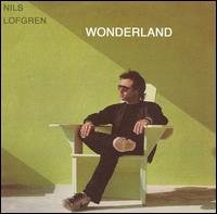 Wonderland - Nils Lofgren - Musikk - AMBEA - 0783722242025 - 3. april 2007