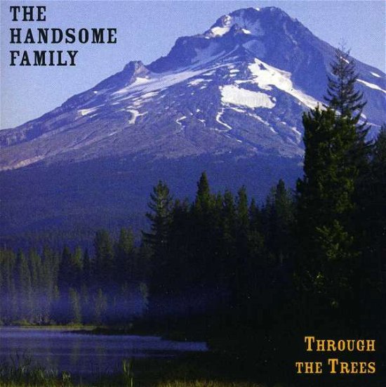 Cover for Handsome Family · Through the Trees (CD) (1998)