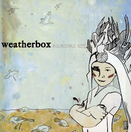 Cover for Weatherbox · American Art (CD) (2007)