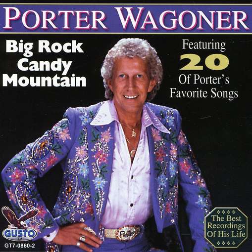 Big Rock Candy Mountain - Porter Wagoner - Music - Int'l Marketing GRP - 0792014086025 - 2013