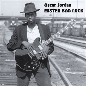 Cover for Oscar Jordan · Mister Bad Luck (CD) (2003)
