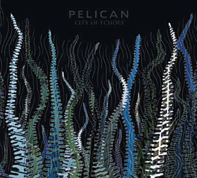 Cover for Pelican · City of Echoes (CD) (2007)