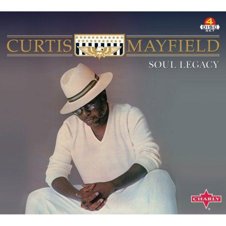 Soul Legacy - Curtis Mayfield - Musiikki - CHARLY - 0803415574025 - maanantai 19. marraskuuta 2007