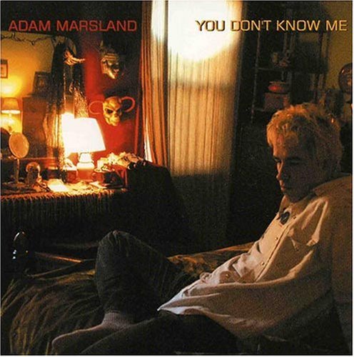 You Don't Know Me - Adam Marsland - Music - KARMA - 0803776062025 - June 30, 1990