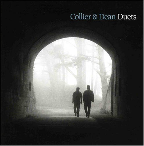 Cover for Collier &amp; Dean ( Collier,tom ) ( Dean,dan ) · Duets (CD) (2005)
