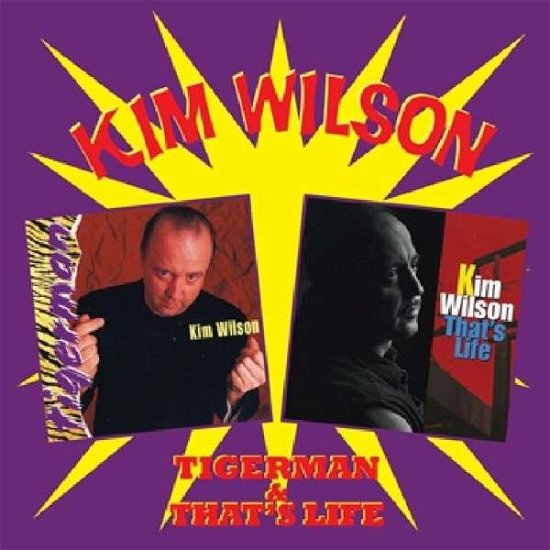 Cover for Kim Wilson · Tigerman &amp; That's Life (CD) (2015)
