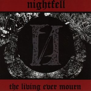 Living Ever Mourn - Nightfell - Musikk - SOUTHERN LORD - 0808720019025 - 15. mai 2014