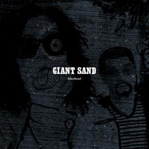 Cover for Giant Sand · Black Out (CD) [Digipak] (2011)