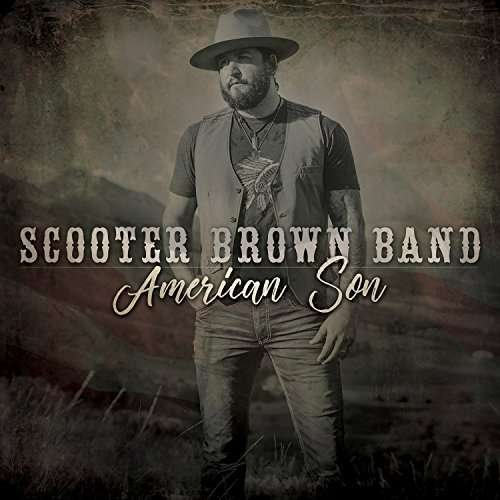 Cover for Scooter Brown Band · American Son (CD) [Digipak] (2018)