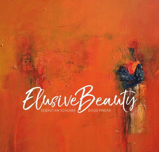 Elusive Beauty - Schunke,sebastian / Pinera,diego - Musiikki - COAST TO COAST - 0821895998025 - perjantai 5. lokakuuta 2018