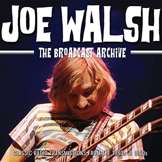 Cover for Walsh Joe · Broadcast Archive (CD) (2017)