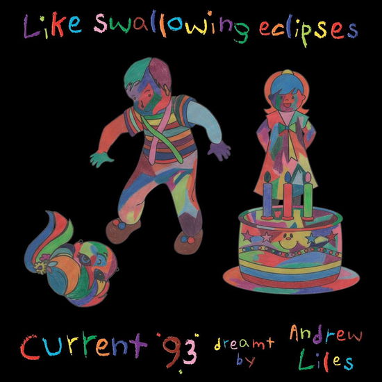 Cover for Current 93 · Like Swallowing Eclipses (LP) (2010)