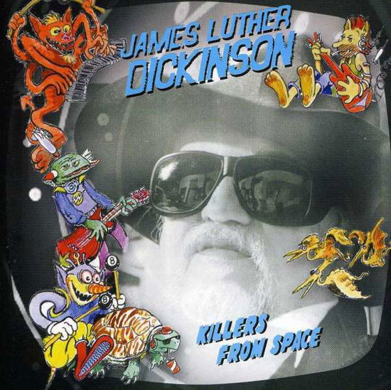 Cover for James Luther Dickinson · James Luther Dickinson-killers from Space (CD) (2007)