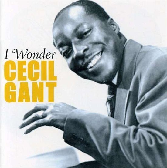 Cover for Cecil Gant · I Wonder (CD) (2016)