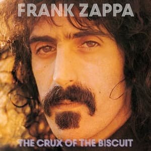 Cover for Frank Zappa · The Crux Of The Biscuit (CD) (2016)