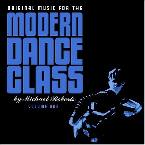 Cover for Michael Roberts · Original Music for the Modern Dance Class (CD) (2004)