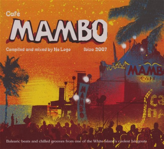 Cafe Mambo 2007 - Cafe Mambo-ibiza2007 - Musik - DEFECTED - 0826194072025 - 28. Juni 2007