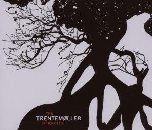The Trentemøller Chronicles - Trentemøller - Musiikki - AUTIQ - 0827170154025 - perjantai 28. syyskuuta 2007