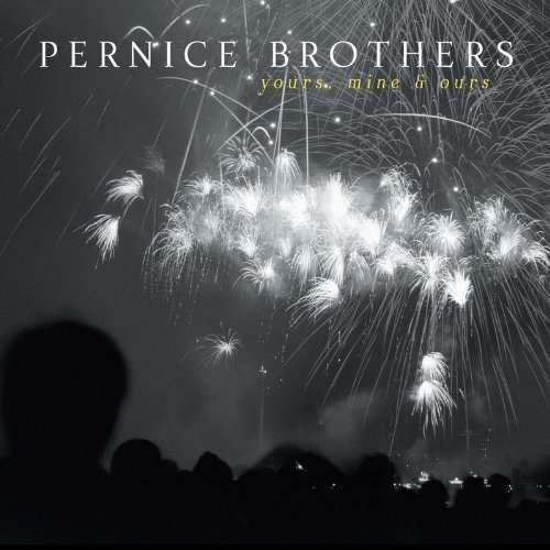 Yours Mine & Ours - Pernice Brothers - Muziek - POP - 0827954040025 - 11 maart 2011