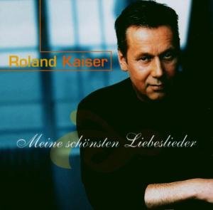 Meine Schonsten Lieder - Roland Kaiser - Musik - HANSA - 0828765777025 - 5. januar 2004