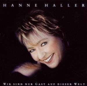 Cover for Hanne Haller · Wir Sind Nur Gast Auf Dieser Welt (CD) (1996)