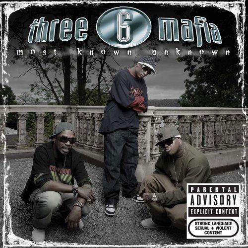 Cover for Three 6 Mafia · Most Known Unknown (CD) [Bonus Tracks, Special edition] (2005)