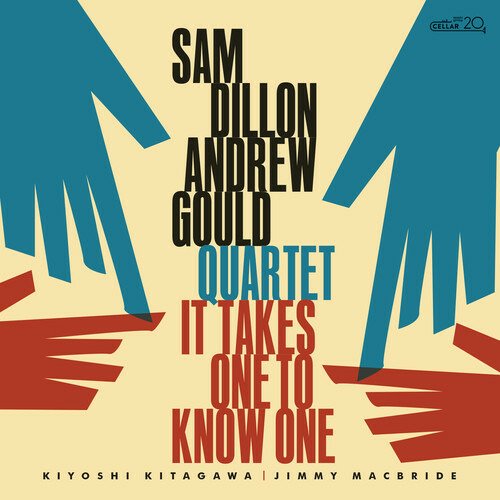 Cover for Sam Dillon &amp; Andrew Gould · It Takes One to Know One (CD) (2022)