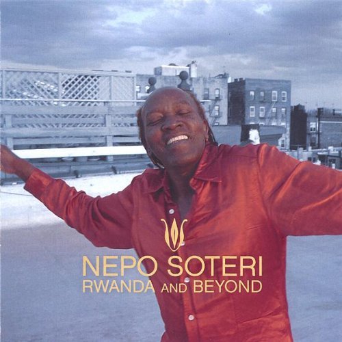 Cover for Nepo Soteri · Rwanda &amp; Beyond (CD) (2006)