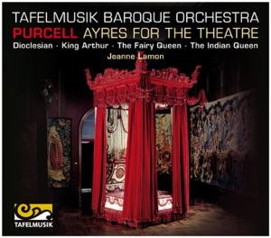 Cover for Purcell / Tafelmusik Baroqeu Orchestra / Lamon · Ayres for the Theatre (CD) (2012)